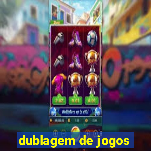 dublagem de jogos